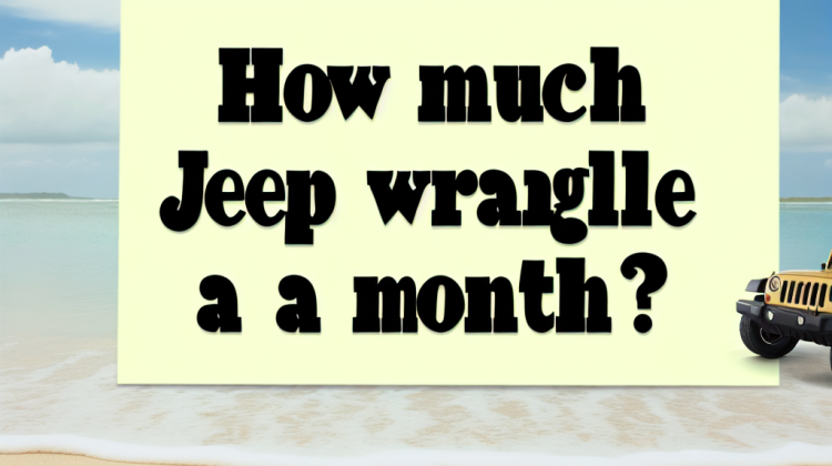 how much is a jeep wrangler a month